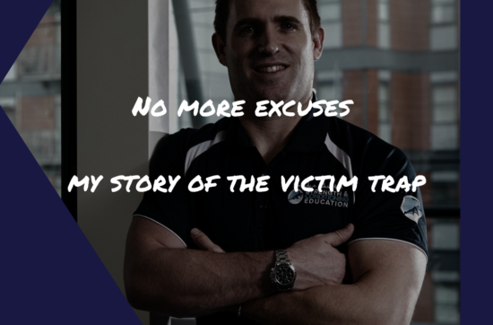 No more excuses: My Story of the Victim Trap